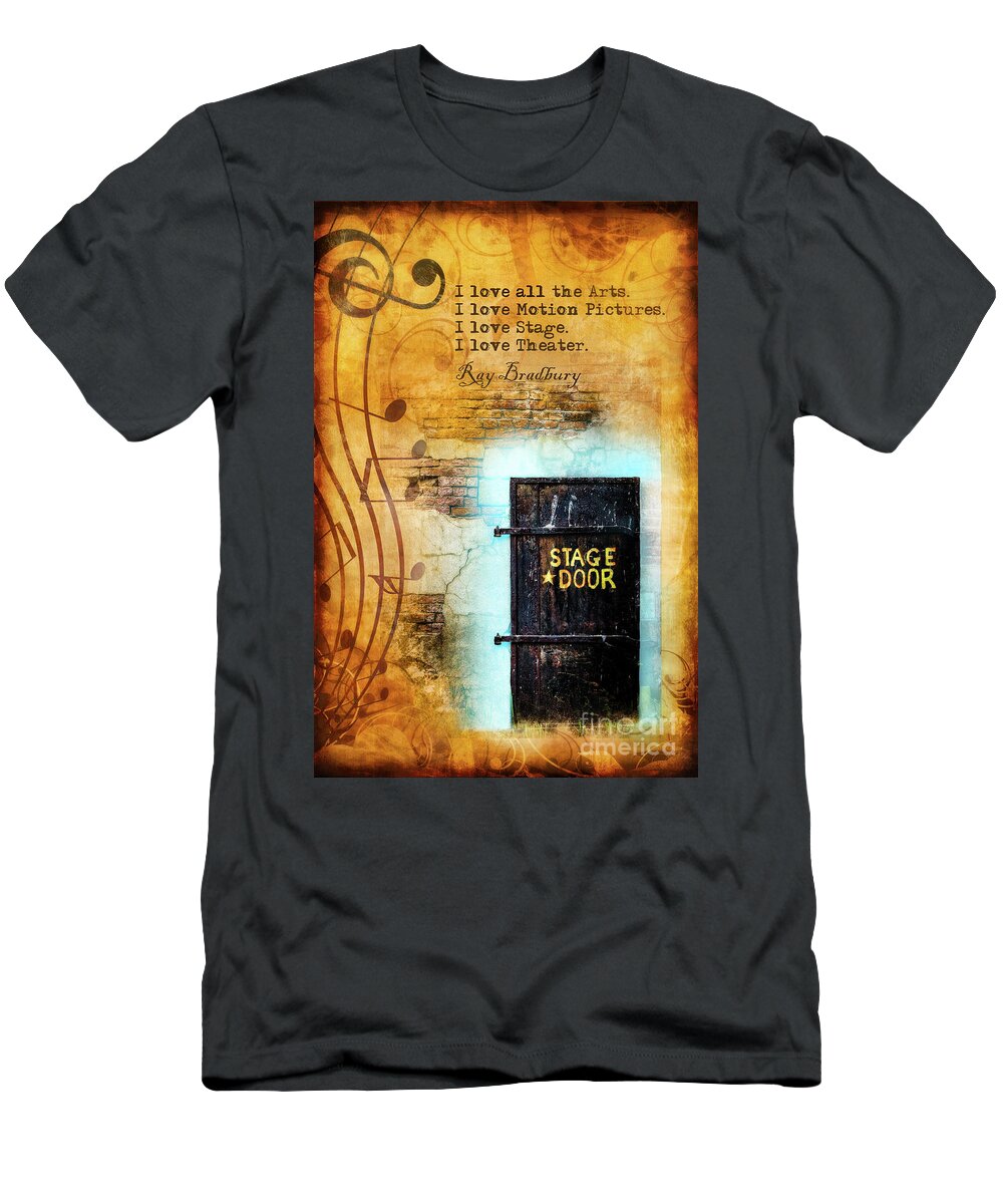 Stage T-Shirt featuring the digital art Stage Door by John Strong