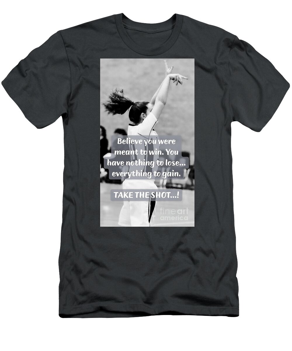 Believe T-Shirt featuring the photograph Take the Shot by Phillip Allen