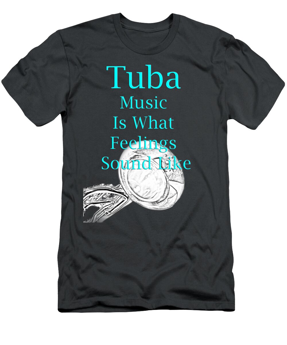 Tuba Is What Feelings Sound Like; Tuba; Orchestra; Band; Jazz; Tuba Tubaian; Instrument; Fine Art Prints; Photograph; Wall Art; Business Art; Picture; Play; Student; M K Miller; Mac Miller; Mac K Miller Iii; Tyler; Texas; T-shirts; Tote Bags; Duvet Covers; Throw Pillows; Shower Curtains; Art Prints; Framed Prints; Canvas Prints; Acrylic Prints; Metal Prints; Greeting Cards; T Shirts; Tshirts T-Shirt featuring the photograph Tuba Is What Feelings Sound Like 5587.02 by M K Miller