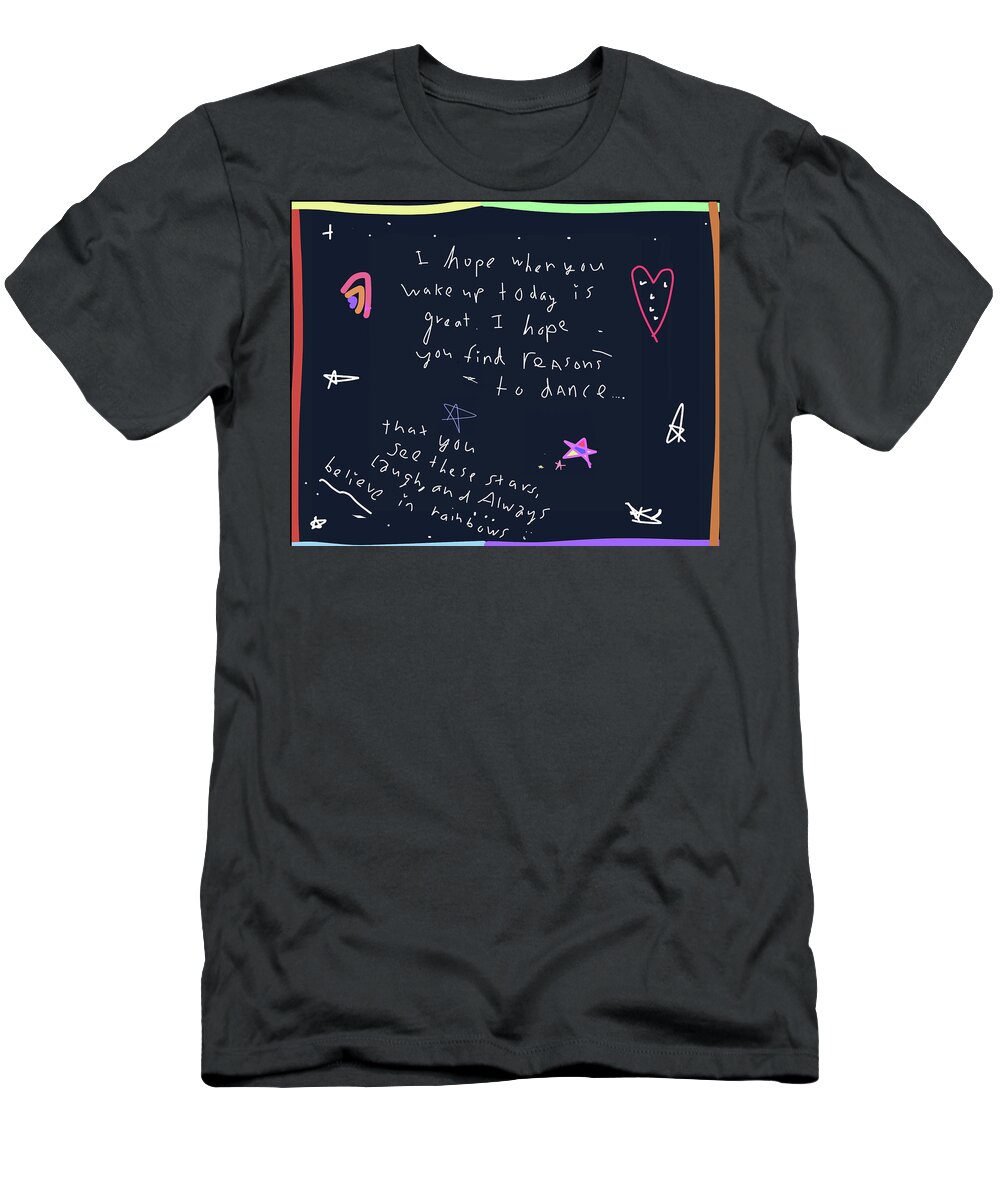 Words T-Shirt featuring the drawing I hope you dance by Ashley Rice