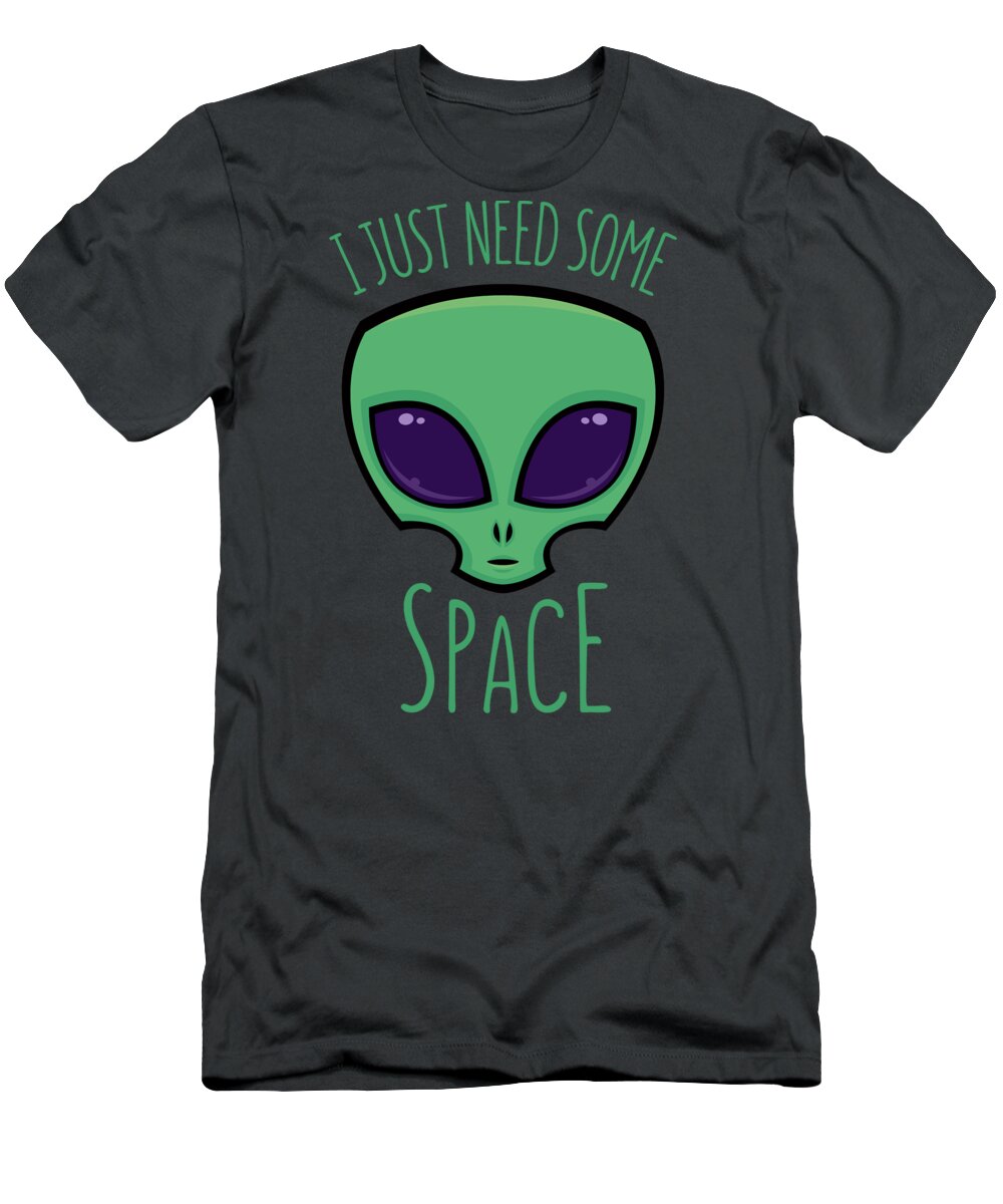 Alien T-Shirt featuring the digital art I Just Need Some Space Alien by John Schwegel