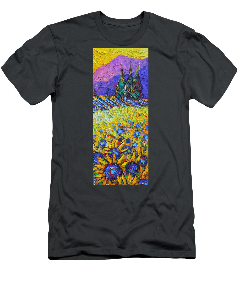 Provence T-Shirt featuring the painting PROVENCE SUNFLOWERS textural impasto palette knife painting abstract landscape by Ana Maria Edulescu by Ana Maria Edulescu