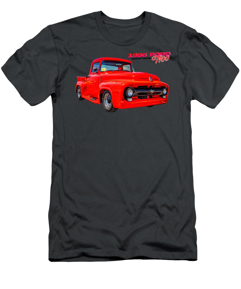 1956 T-Shirt featuring the photograph 1956 Ford F100 Pickup Truck #12 by Gestalt Imagery