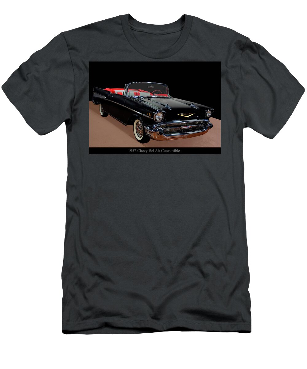 1950s Cars T-Shirt featuring the photograph 1957 Chevy Bel Air Convertible by Flees Photos