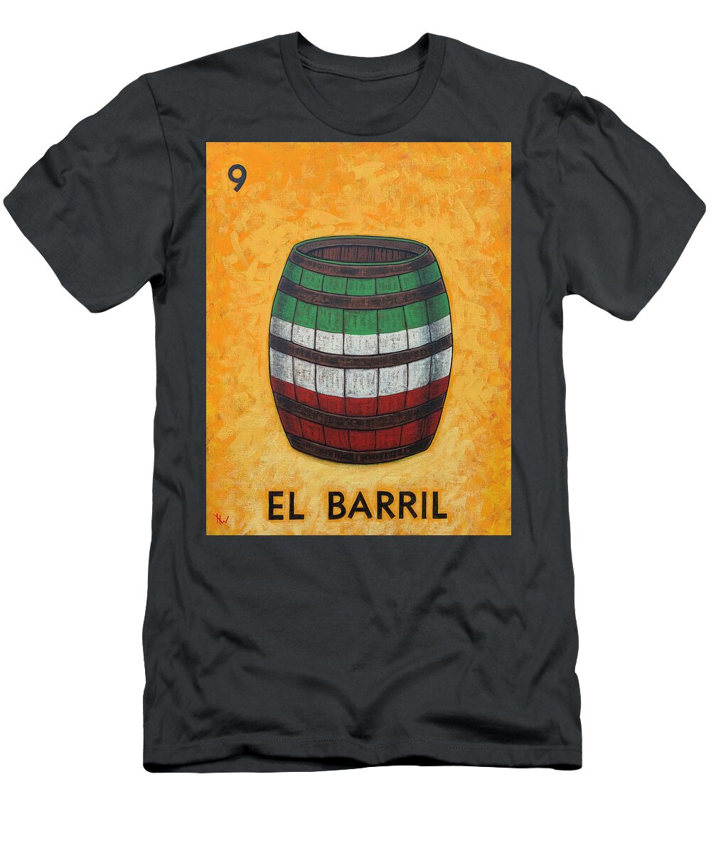 Barrel T-Shirt featuring the painting 9 El Barril by Holly Wood