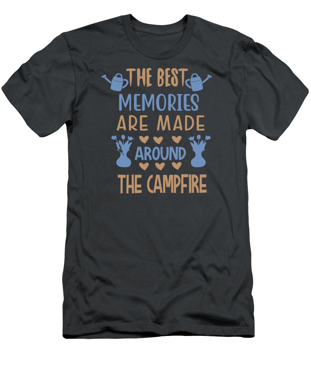 Adventurer T-Shirt featuring the digital art Adventurer Gift The Best Memories Are Made Around The Campfire by Jeff Creation