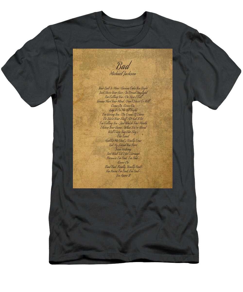 Bad T-Shirt featuring the mixed media Bad by Michael Jackson Vintage Song Lyrics on Parchment by Design Turnpike