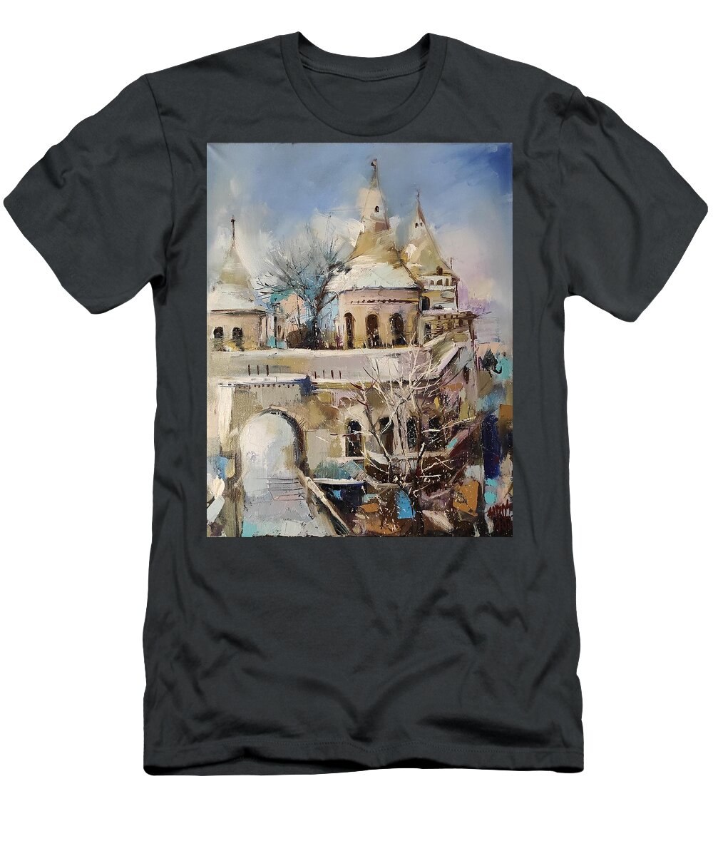 Budapest T-Shirt featuring the painting Budapest Fisher's bastion by Lorand Sipos
