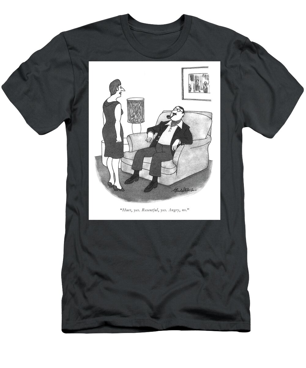 hurt T-Shirt featuring the drawing Hurt Yes Resentful Yes by JB Handelsman