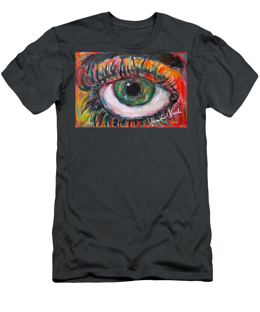 Eye T-Shirt featuring the painting The Eye Has It by Kendall Kessler