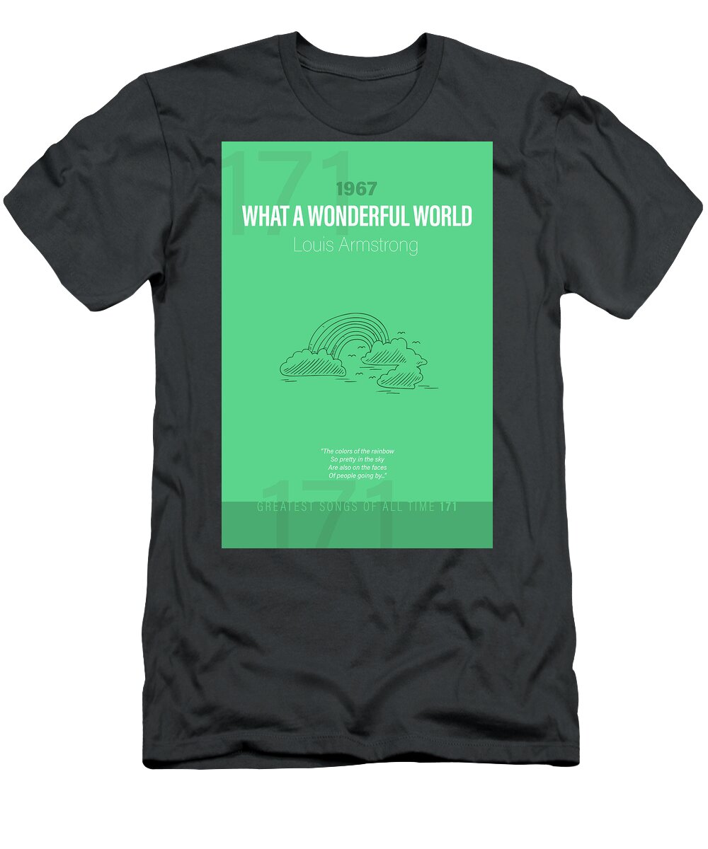 What A Wonderful World T-Shirt featuring the mixed media What a Wonderful World Louis Armstrong Minimalist Song Lyrics Greatest Hits of All Time 171 by Design Turnpike
