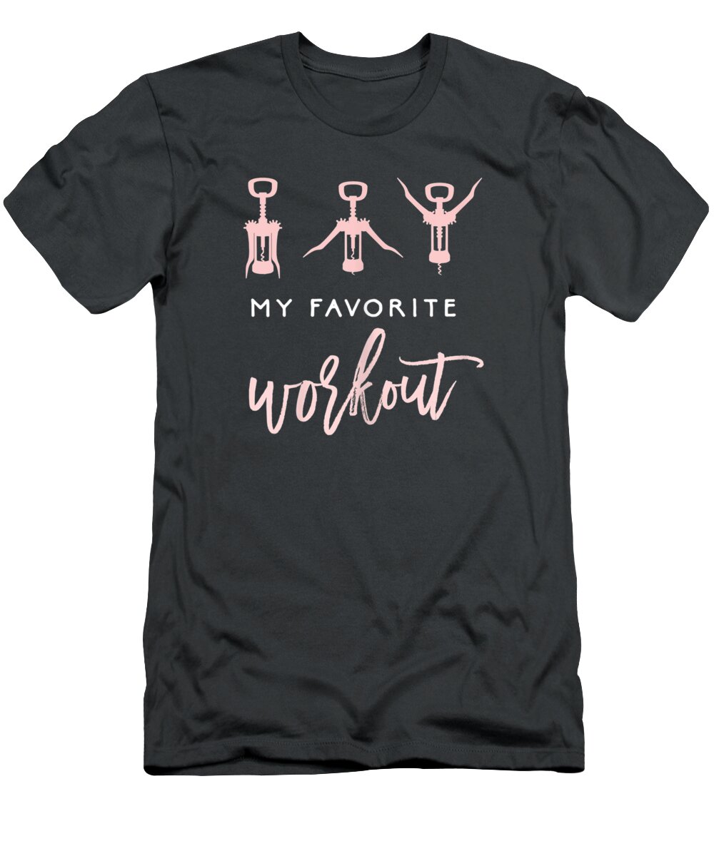 Womens My Favorite Workout Funny Wine Lover Womens Exercise Quote