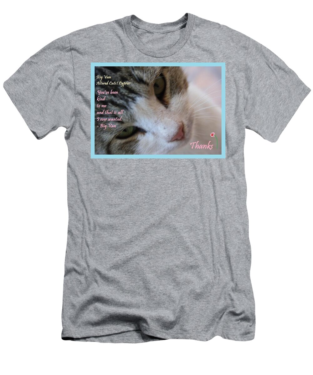 Thank You T-Shirt featuring the photograph A Big Van Thanks Altered Cats Cyprus #1 by Anita Dale Livaditis
