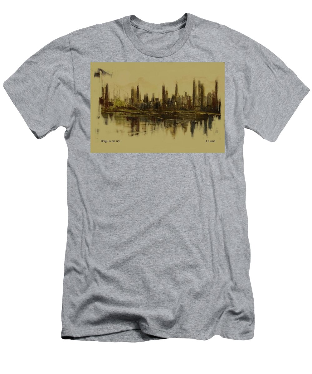 Fineartamerica.com T-Shirt featuring the painting Bridge to the City  Contemporary Version by Diane Strain