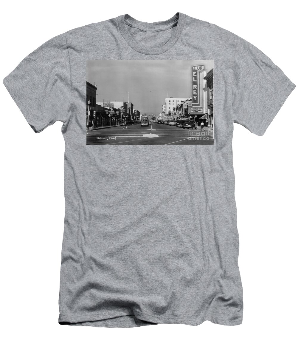 El Rey Theater T-Shirt featuring the photograph El Rey Theater Main Street Salinas, Calif. Circa 1950 by Monterey County Historical Society