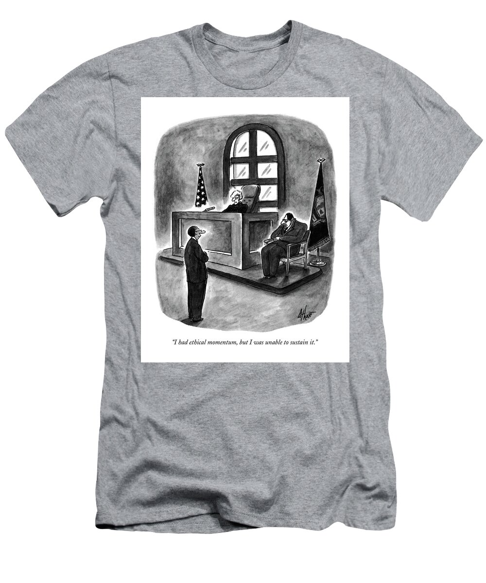 Law T-Shirt featuring the drawing I Had Ethical Momentum by Frank Cotham
