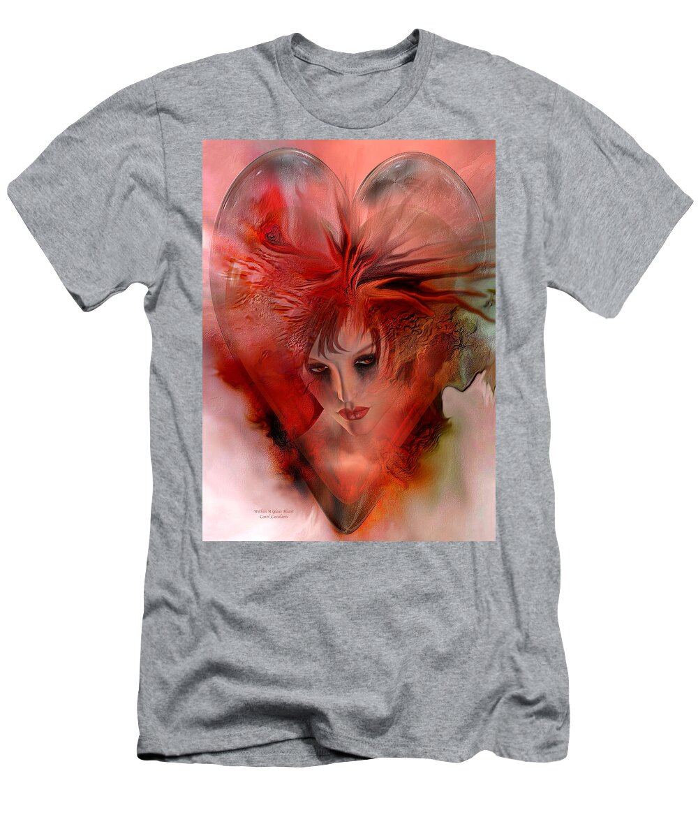 Fantasy T-Shirt featuring the mixed media Within A Glass Heart by Carol Cavalaris
