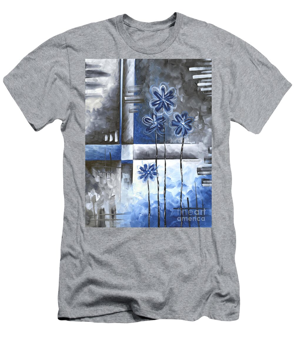 Abstract T-Shirt featuring the painting Abstract Original Art Contemporary Blue and Gray Painting by Megan Duncanson Blue Destiny IV MADART by Megan Aroon