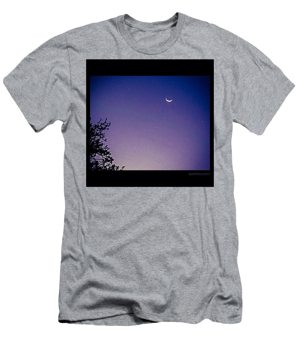 Beautiful T-Shirt featuring the photograph Early #evening #waxingcrescentmoon And by Austin Tuxedo Cat