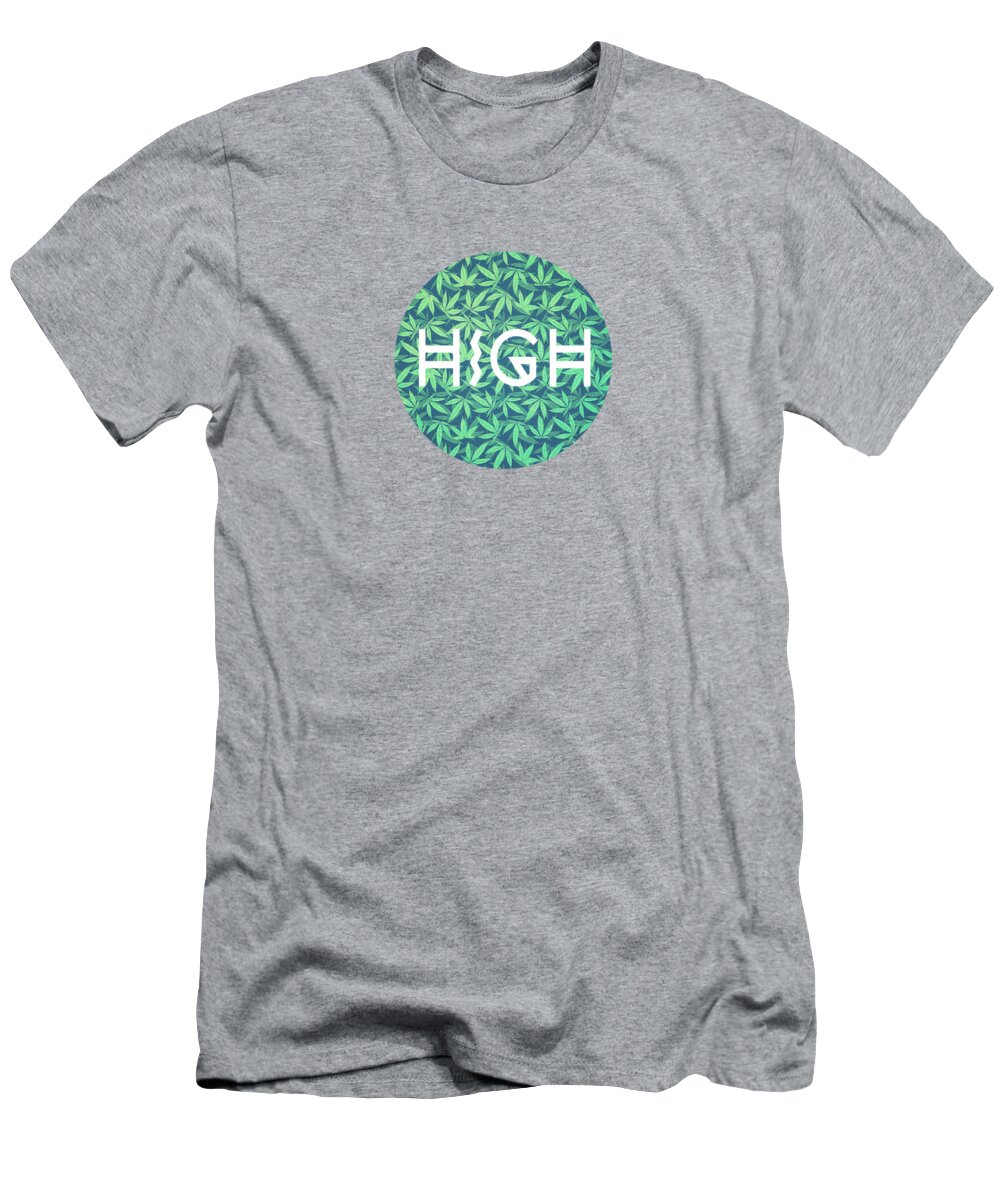 Typo T-Shirt featuring the digital art HIGH TYPO Cannabis  Hemp 420 Marijuana  Pattern by Philipp Rietz
