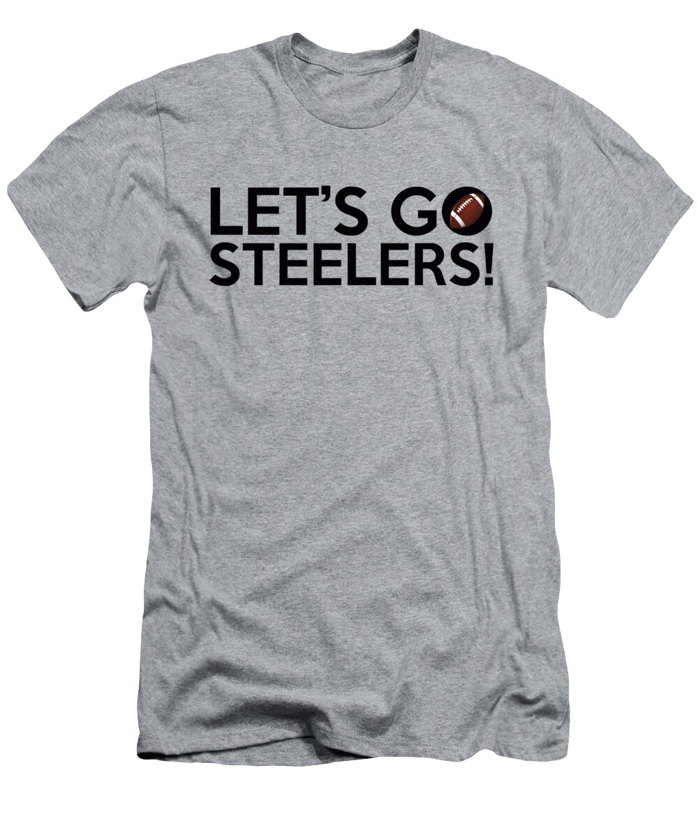 Let's Go Steelers T-Shirt for Sale by 