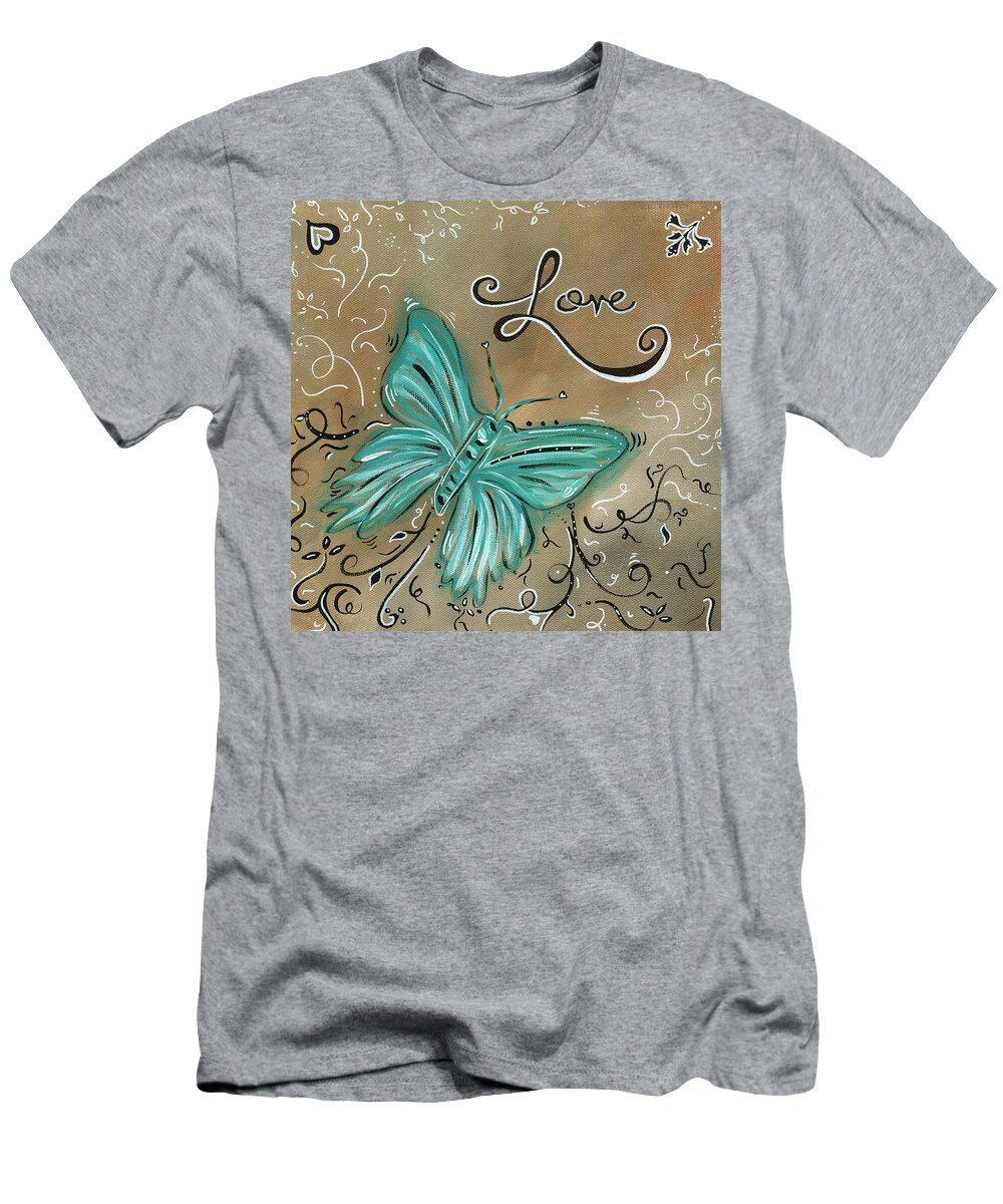Abstract T-Shirt featuring the painting Live and Love Butterfly by MADART by Megan Aroon