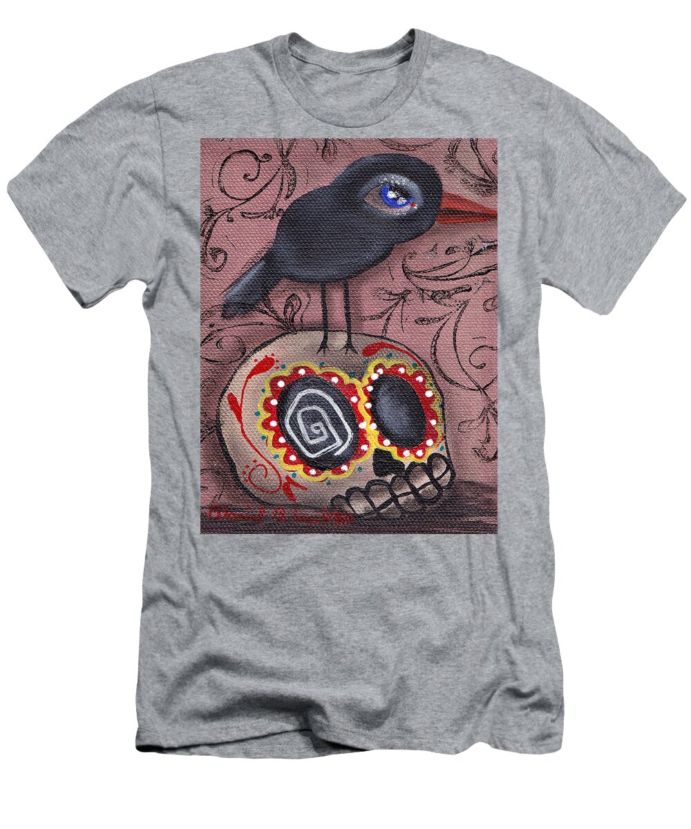 Day Of The Dead T-Shirt featuring the painting My Friend by Abril Andrade