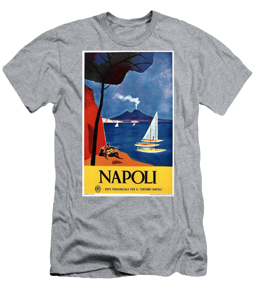 Napoli T-Shirt featuring the mixed media Napoli - Naples, Italy - Beach - Retro Advertising Poster - Vintage Poster by Studio Grafiikka
