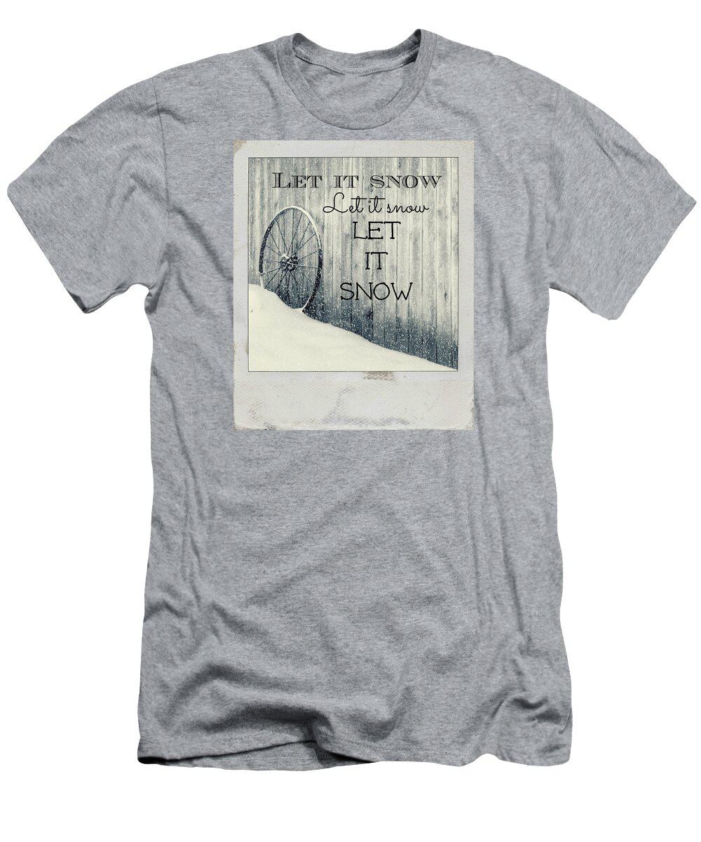Snow T-Shirt featuring the photograph Rustic Snow by Tina Meador