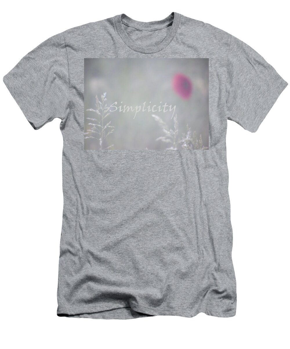 Simplicity T-Shirt featuring the photograph Simplicity Misty Poppy by Barbara St Jean