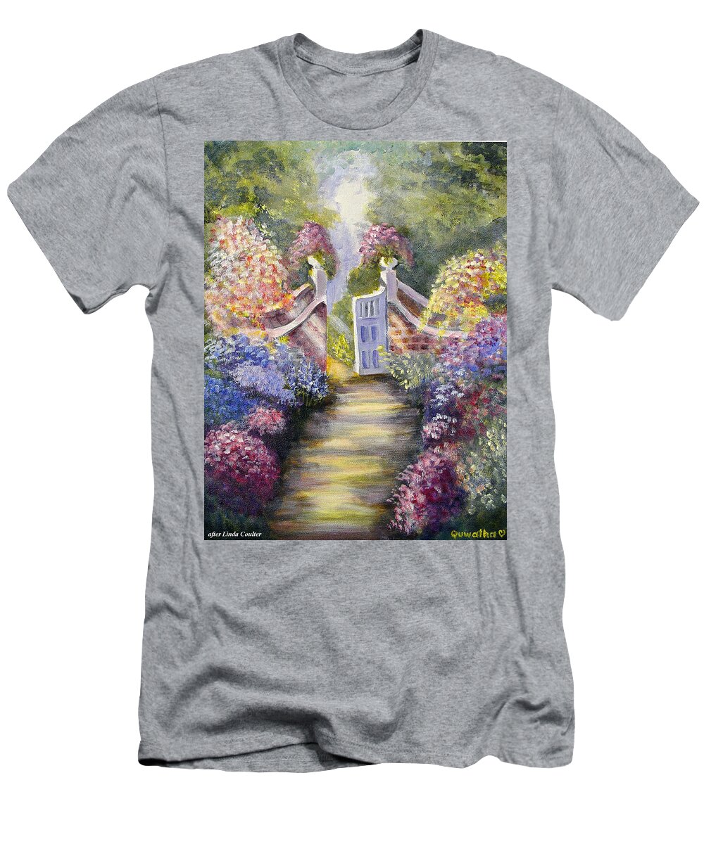 Flowers T-Shirt featuring the painting Through the Garden Gate by Quwatha Valentine