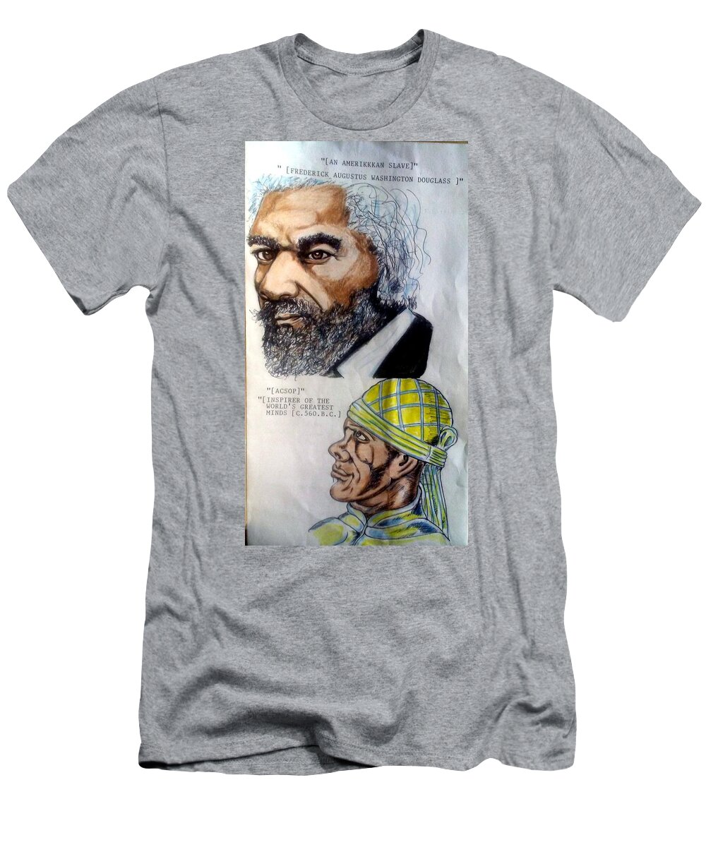 Blak Art T-Shirt featuring the drawing Frederick August Washington Douglas and ACSOP by Joedee