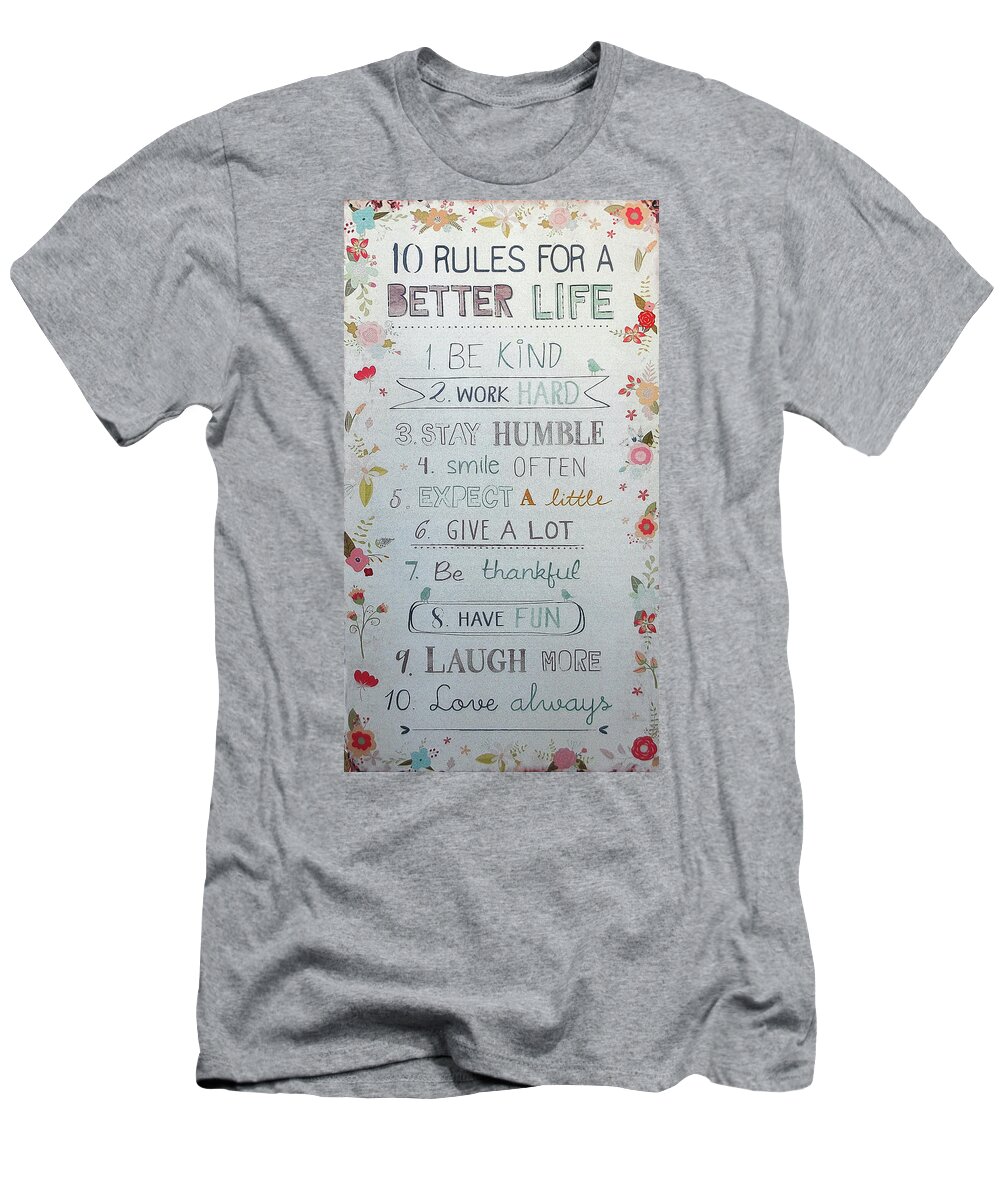 Rule Of Thirds T-Shirt featuring the photograph 10 Rules for a Better life by Doc Braham