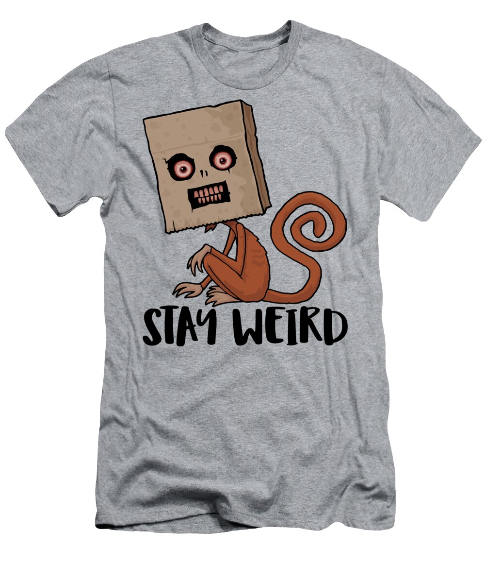 Monkey T-Shirt featuring the digital art Stay Weird Sack Monkey by John Schwegel