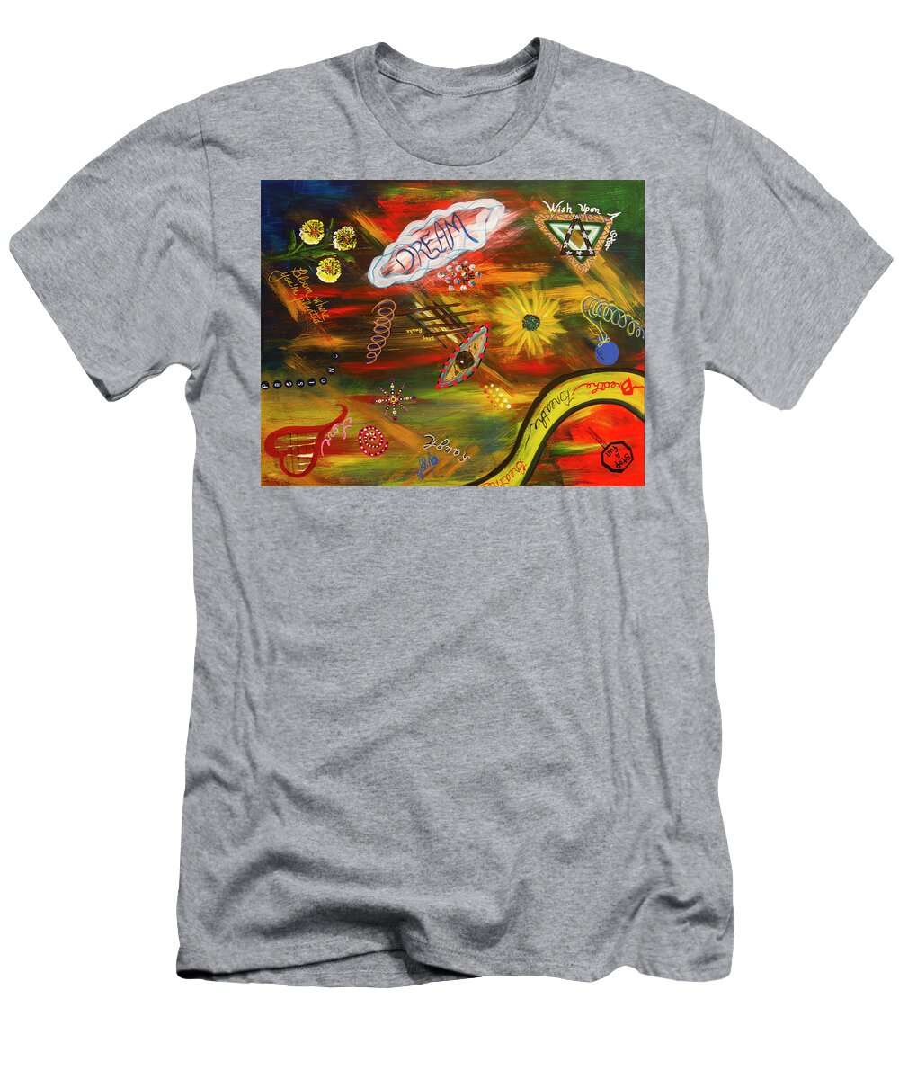 Affirmations T-Shirt featuring the painting Dream Scheme by Donna Manaraze