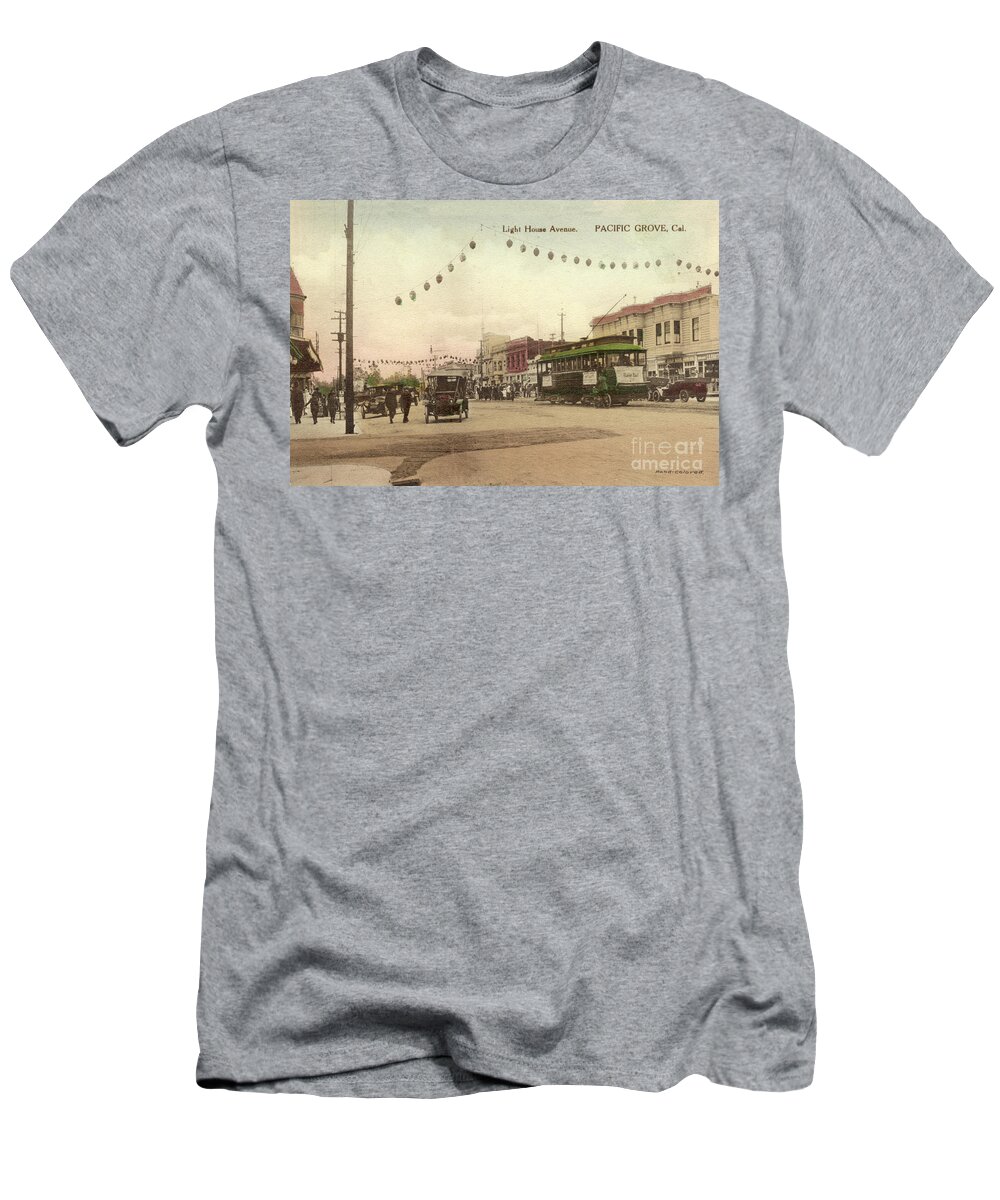 Light House Avenue T-Shirt featuring the photograph Light House Avenue. PACIFIC GROVE, Cal 1914 by Monterey County Historical Society