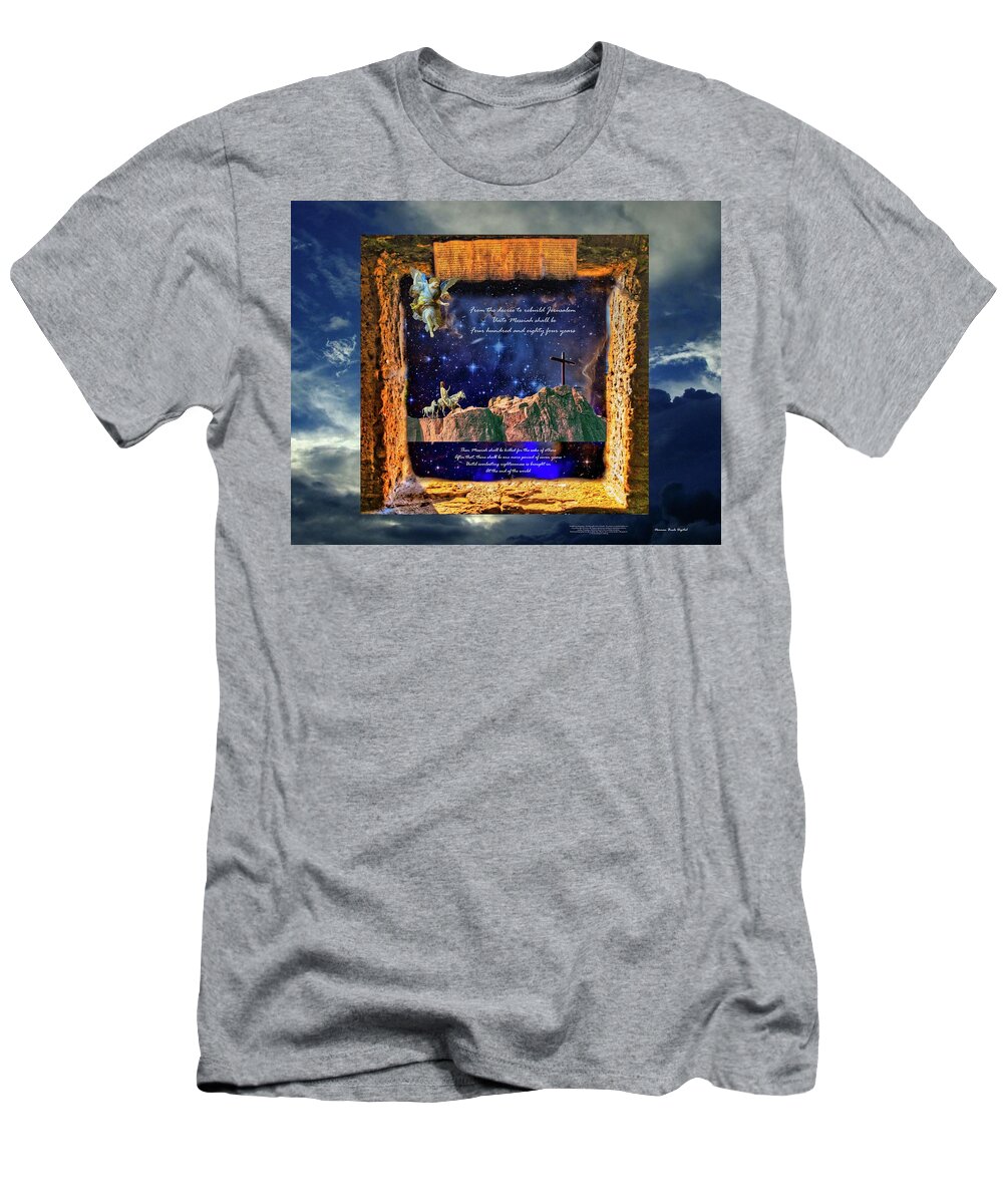 Daniel 9 T-Shirt featuring the digital art Most Amazing Prophesy by Norman Brule