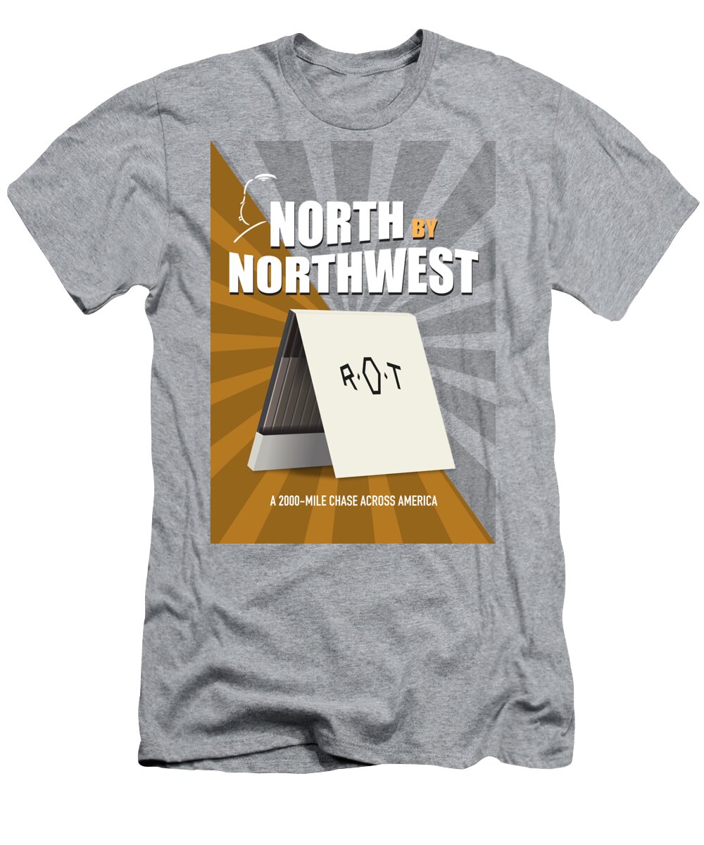 North By Northwest T-Shirt featuring the digital art North by Northwest - Alternative Movie Poster by Movie Poster Boy