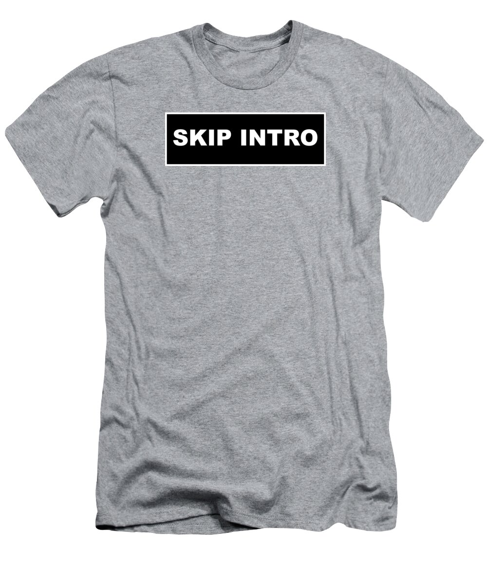 Skip Intro T-Shirt featuring the digital art Skip Intro- Art by Linda Woods by Linda Woods