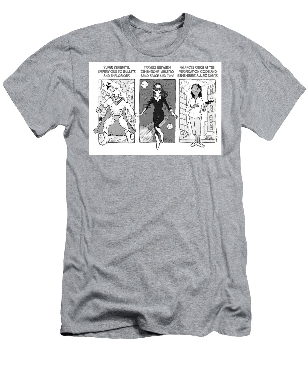 Captionless T-Shirt featuring the drawing Super Powers by Ed Himelblau
