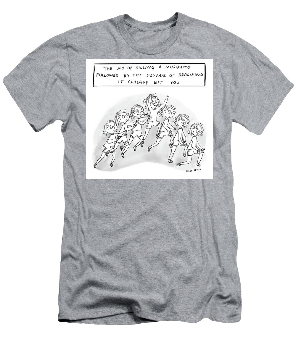 A25842 T-Shirt featuring the drawing The Joy Of Killing a Mosquito by Sarah Kempa