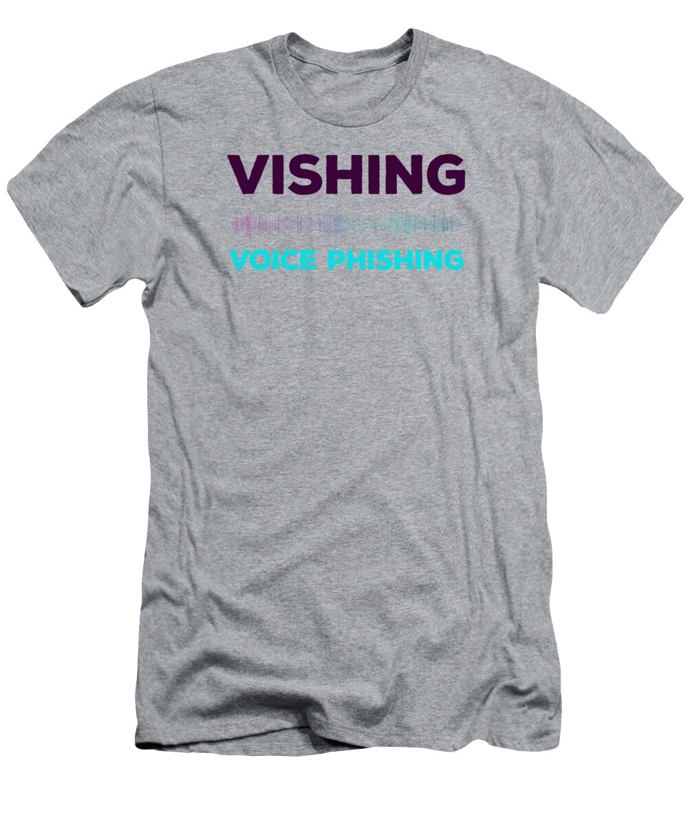 Phishing T-Shirt featuring the painting Vishing Voice Phishing 7a by Asar Studios by Celestial Images