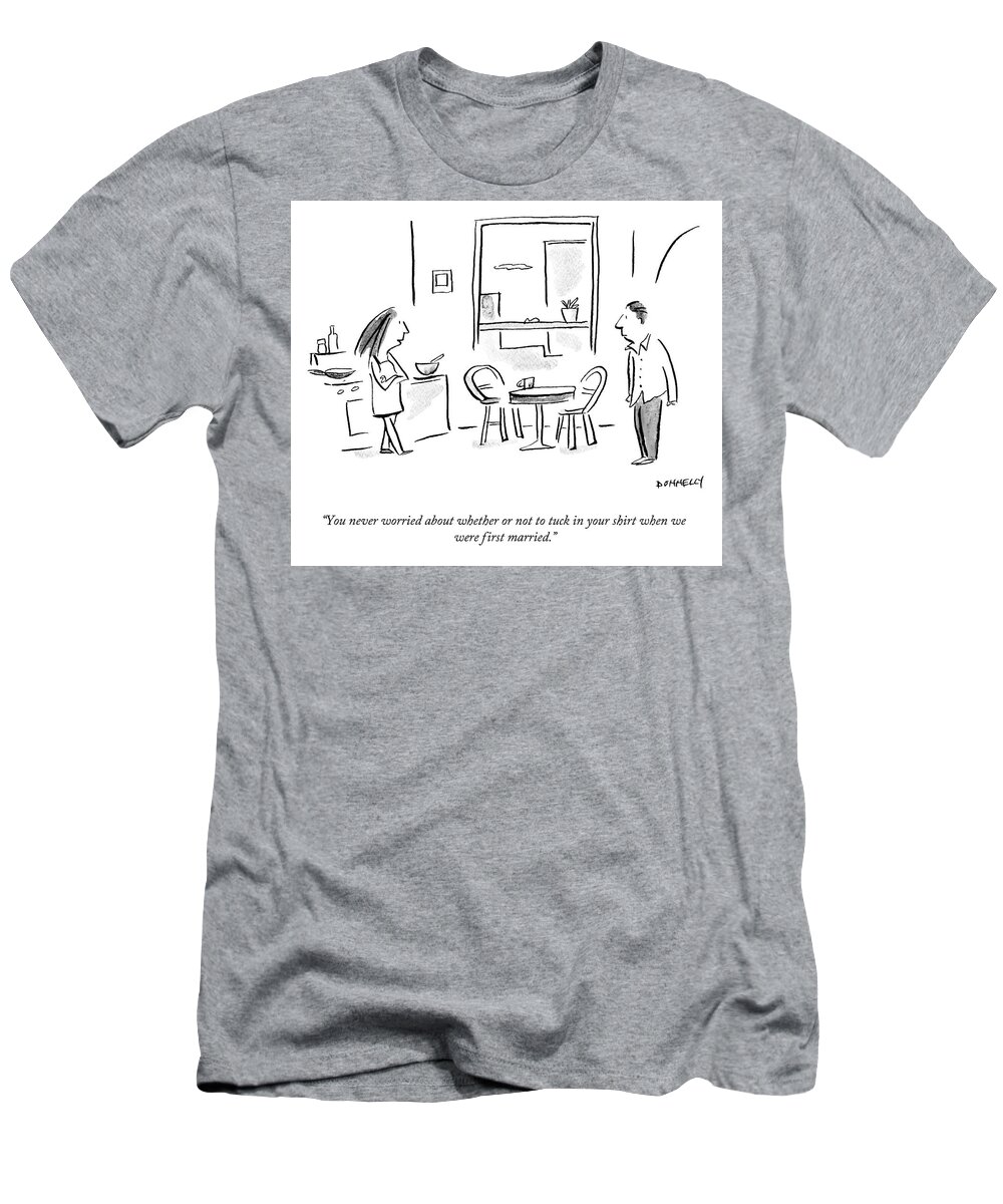 A25702 T-Shirt featuring the drawing When We Were First Married by Liza Donnelly