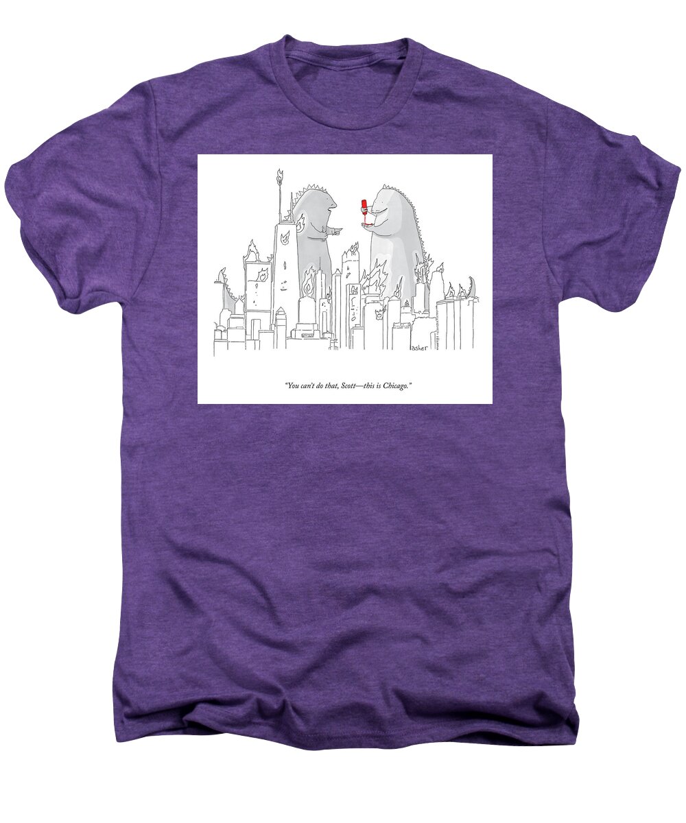 You Can't Do That Men's Premium T-Shirt featuring the drawing This Is Chicago by Asher Perlman