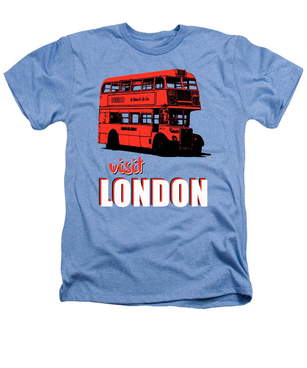 London Heathers T-Shirt featuring the digital art Visit London tee by Edward Fielding