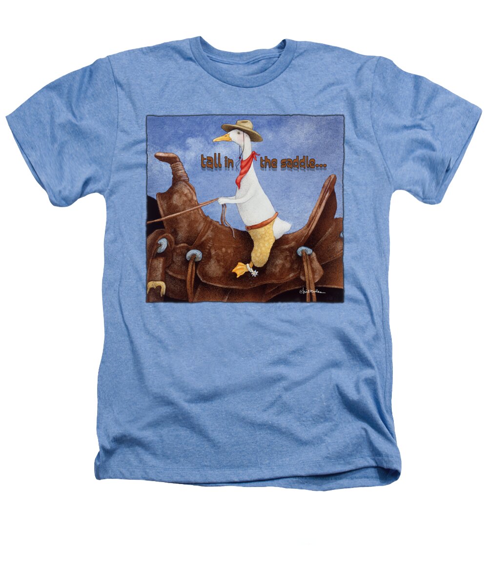 Cowboy Heathers T-Shirt featuring the painting Tall In The Saddle... #1 by Will Bullas