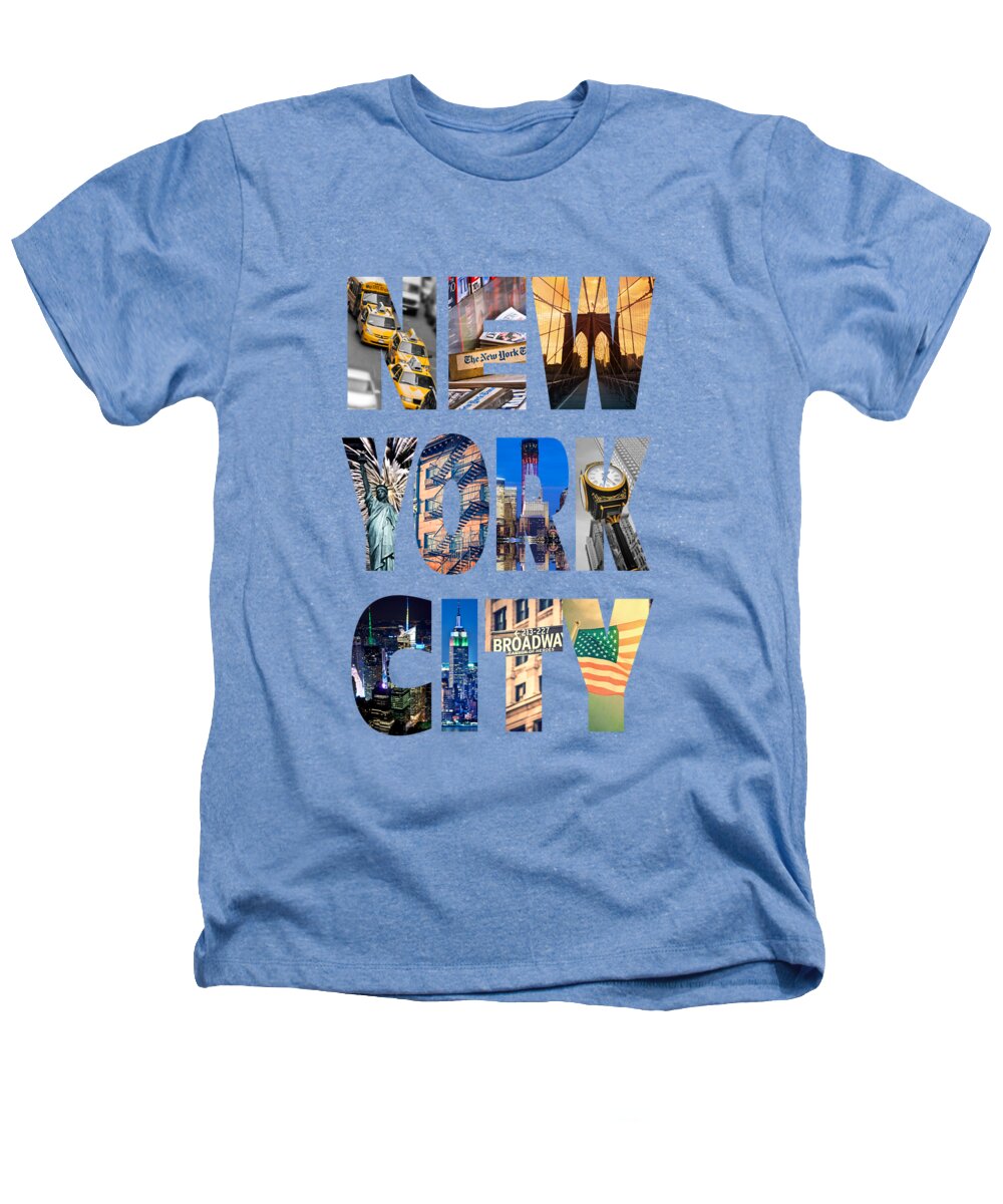 New York Heathers T-Shirt featuring the photograph New York City letters and photocollage by Delphimages Photo Creations