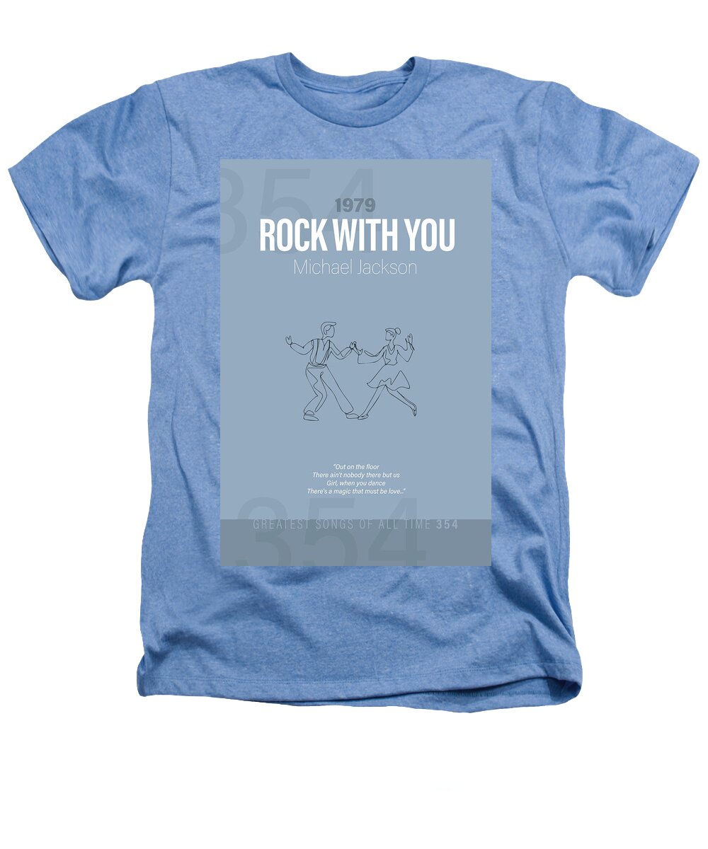 Rock With You Heathers T-Shirt featuring the mixed media Rock With You Michael Jackson Minimalist Song Lyrics Greatest Hits of All Time 354 by Design Turnpike