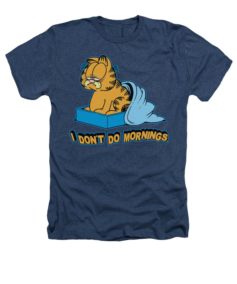 Garfield Heathers T-Shirt featuring the digital art Garfield - I Don't Do Mornings by Brand A