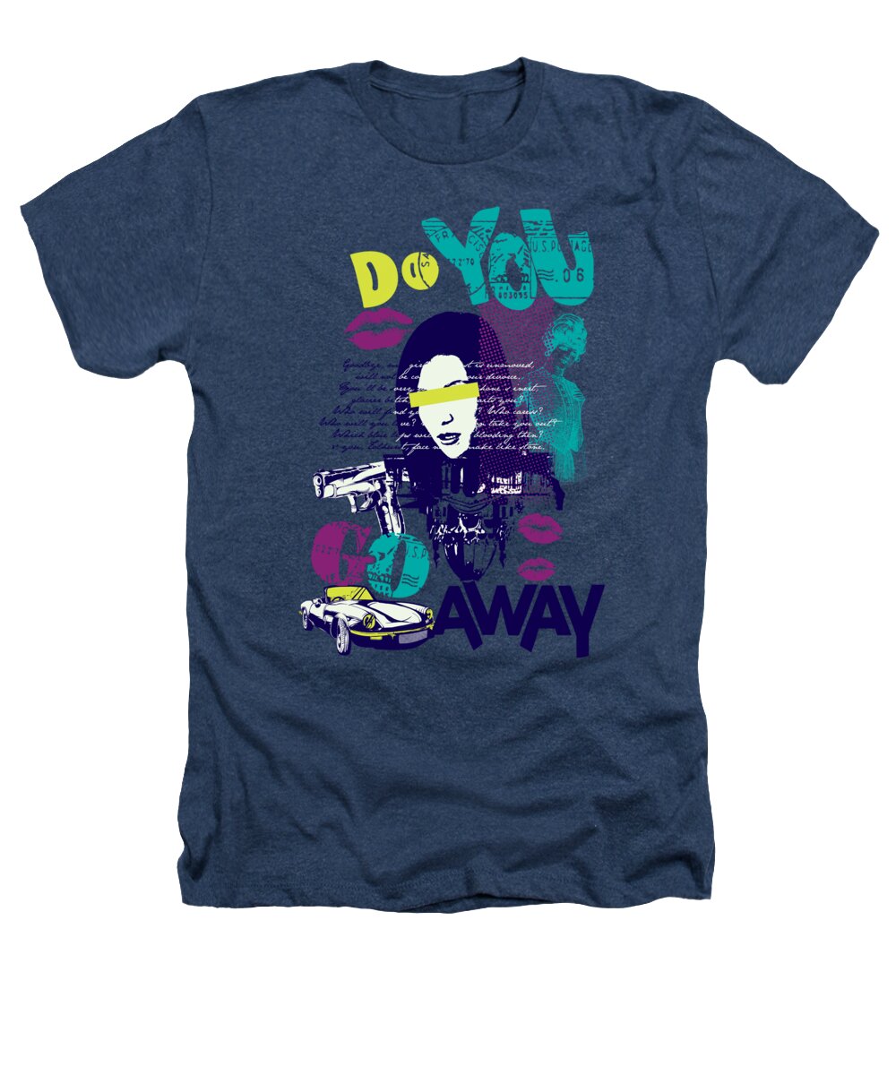 Women Heathers T-Shirt featuring the digital art Do you go away by Jacob Zelazny